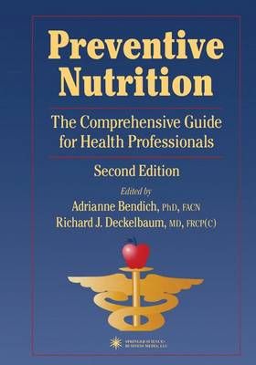 Preventive Nutrition By Bendich Adrianne Bendich 9781475762457