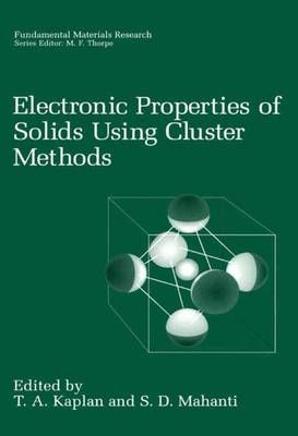 Electronic Properties of Solids Using Cluster Methods 9781475770179