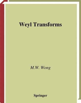 Weyl Transforms By Wong, M.W. 9781475771749 (Paperback)