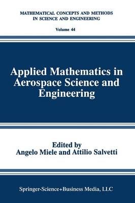 Applied Mathematics in Aerospace Science and Engineering 9781475792614