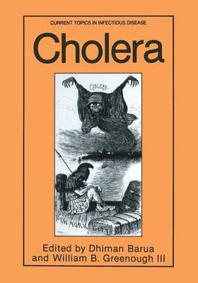 Cholera By Dhiman Barua (editor), William B. Greenough III (editor)