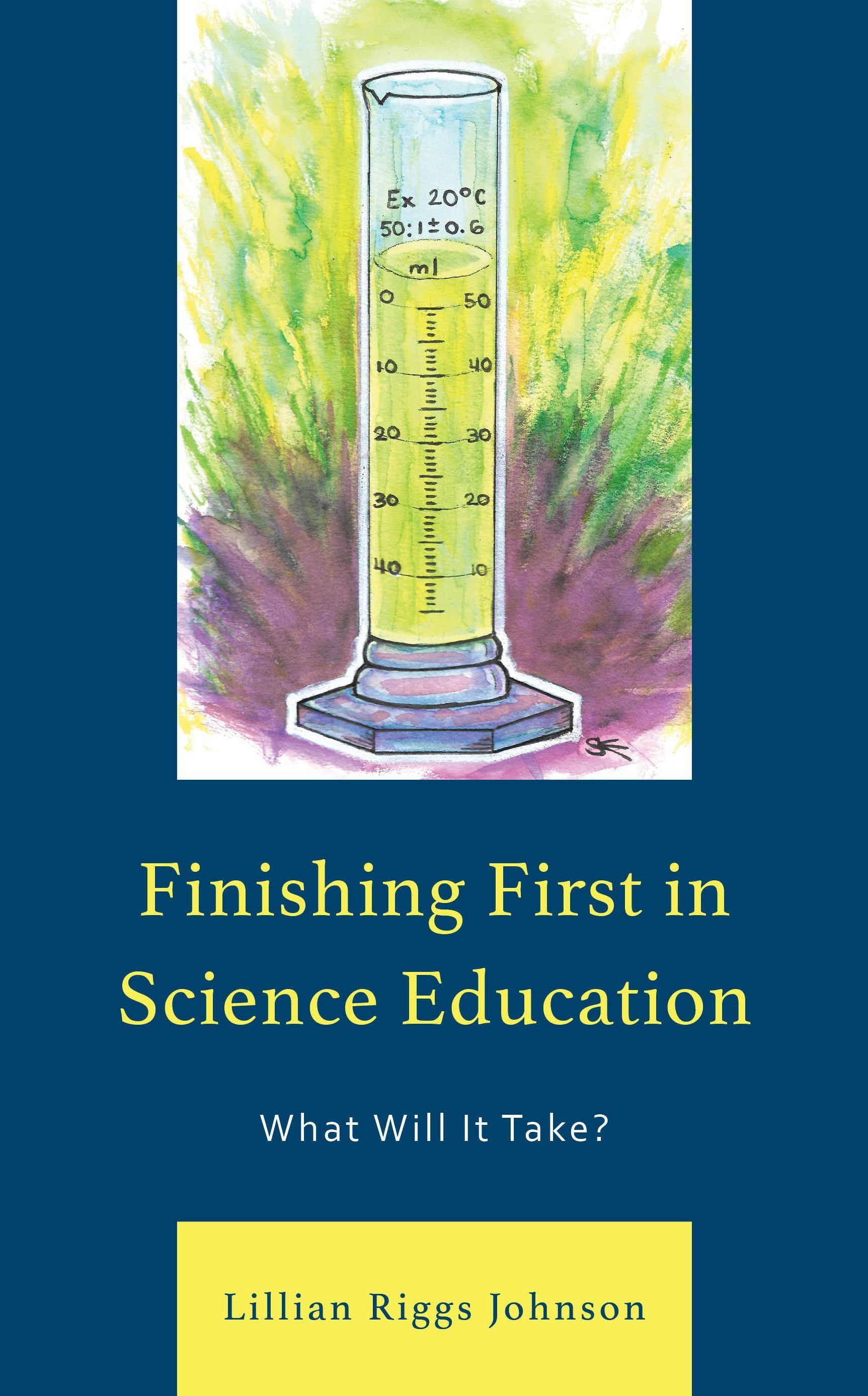 Finishing First in Science Education By Lillian Riggs Johnson
