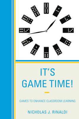 It's Game Time! By Nicholas J. Rinaldi 9781475815238 (Paperback)