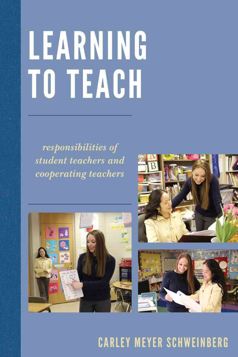 Learning to Teach By Carley Meyer Schweinberg 9781475820317