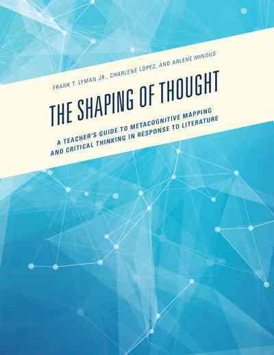The Shaping of Thought By Frank T. Lyman Jr. 9781475830316 (Hardback)
