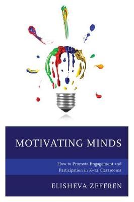 Motivating Minds By Elisheva Zeffren 9781475836370 (Hardback)