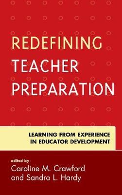 Redefining Teacher Preparation By Caroline M. Crawford PhD (Hardback)