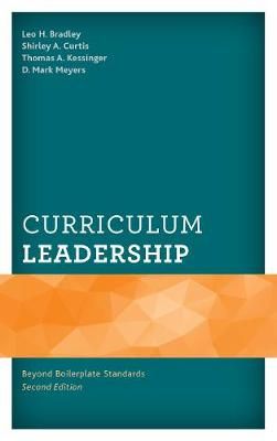 Curriculum Leadership By Leo H. Bradley 9781475840087 (Paperback)