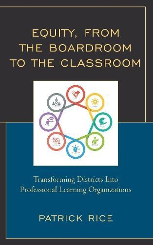 Equity, From the Boardroom to the Classroom By Patrick Rice (Hardback)