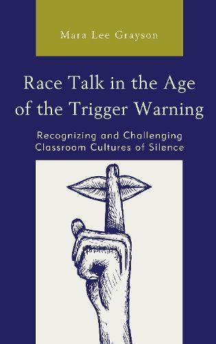 Race Talk in the Age of the Trigger Warning By Mara Lee Grayson