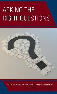 Asking the Right Questions By Stu Silberman 9781475852578 (Hardback)