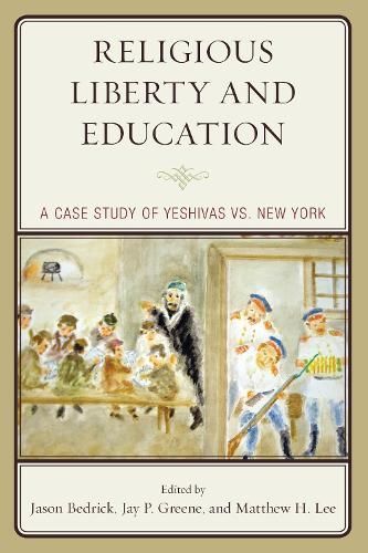 Religious Liberty and Education By Jason Bedrick 9781475854404