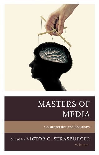 Masters of Media By Victor C. Strasburger 9781475855227 (Paperback)