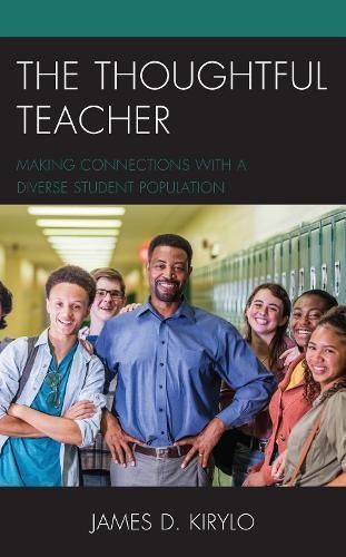 The Thoughtful Teacher By James D. Kirylo 9781475855272 (Hardback)