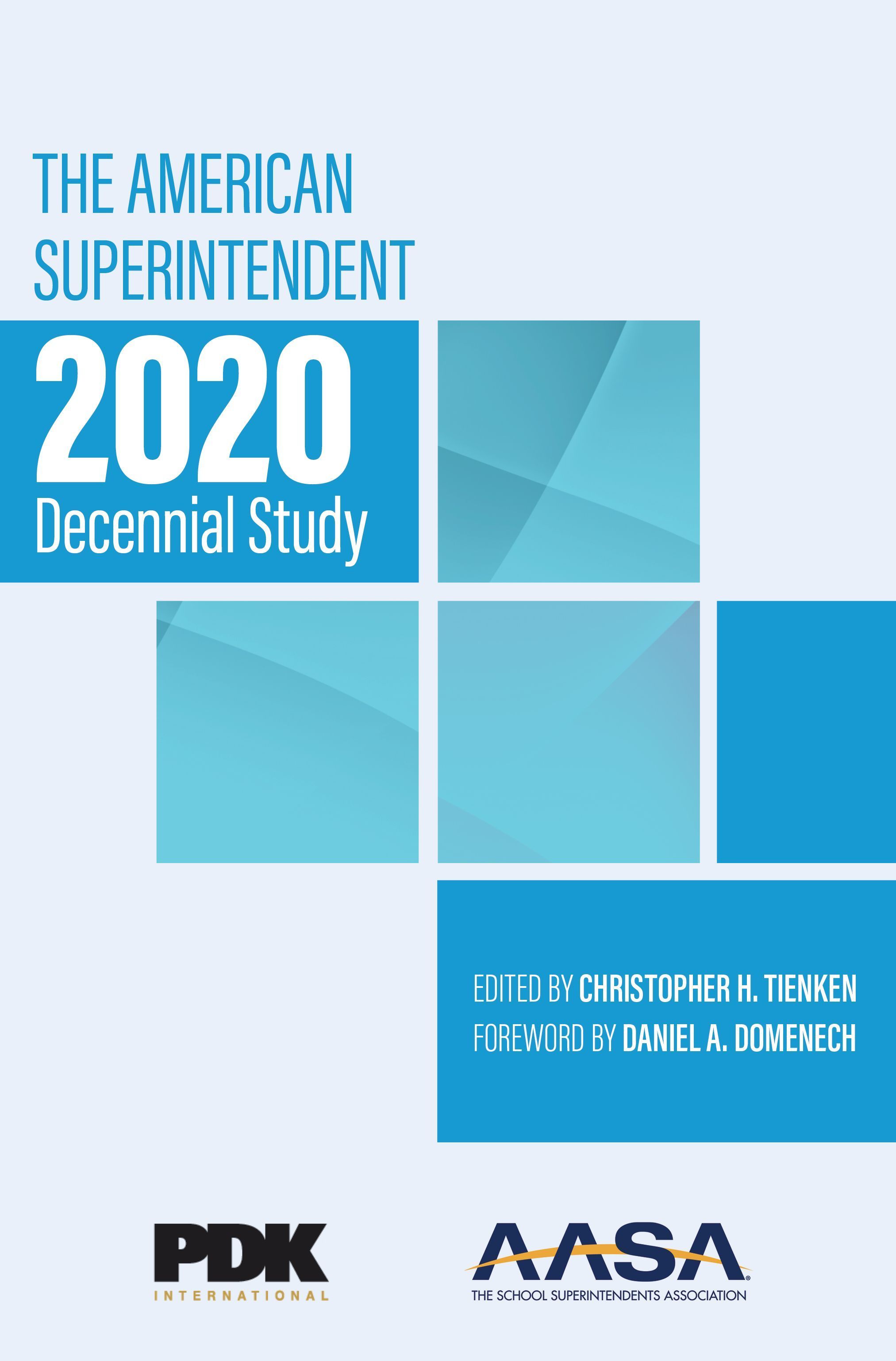 The American Superintendent 2020 Decennial Study 9781475858471