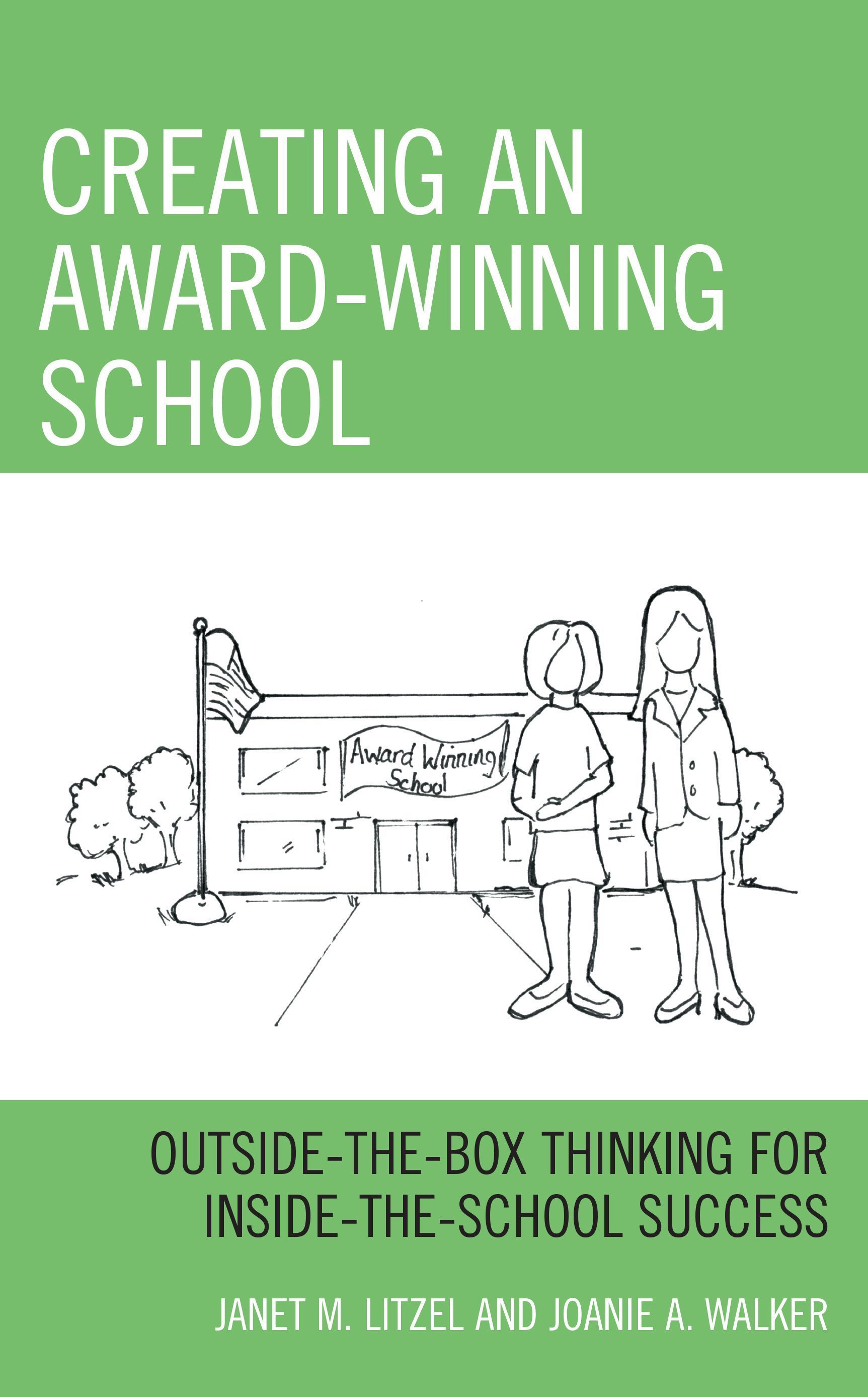 Creating an Award-Winning School By Janet M. Litzel 9781475860832