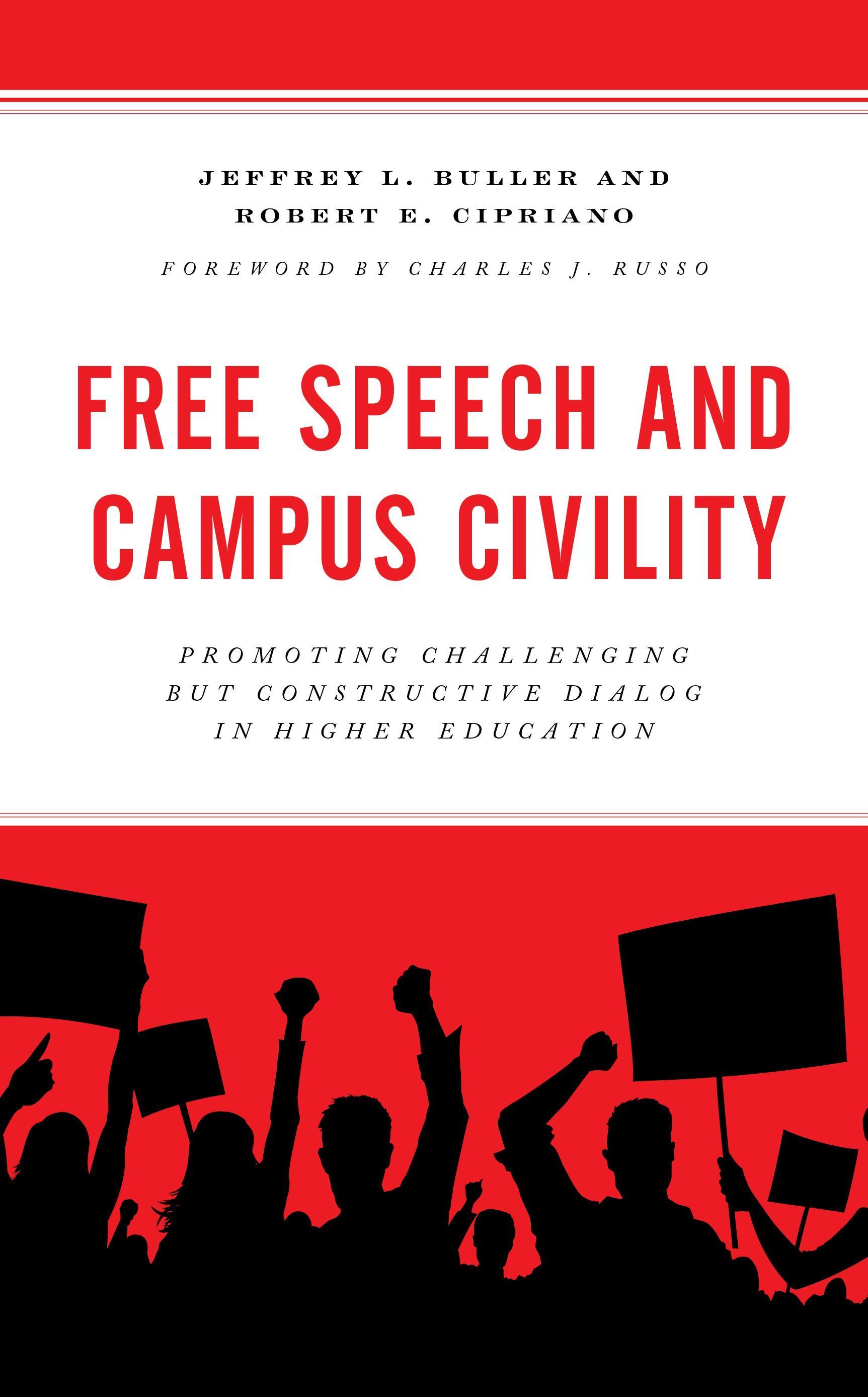 Free Speech and Campus Civility By Jeffrey L. Buller 9781475861341