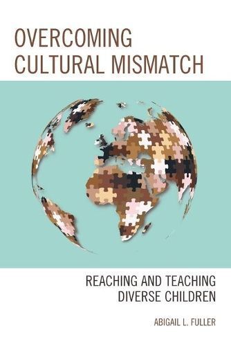 Overcoming Cultural Mismatch By Abigail L. Fuller 9781475862041
