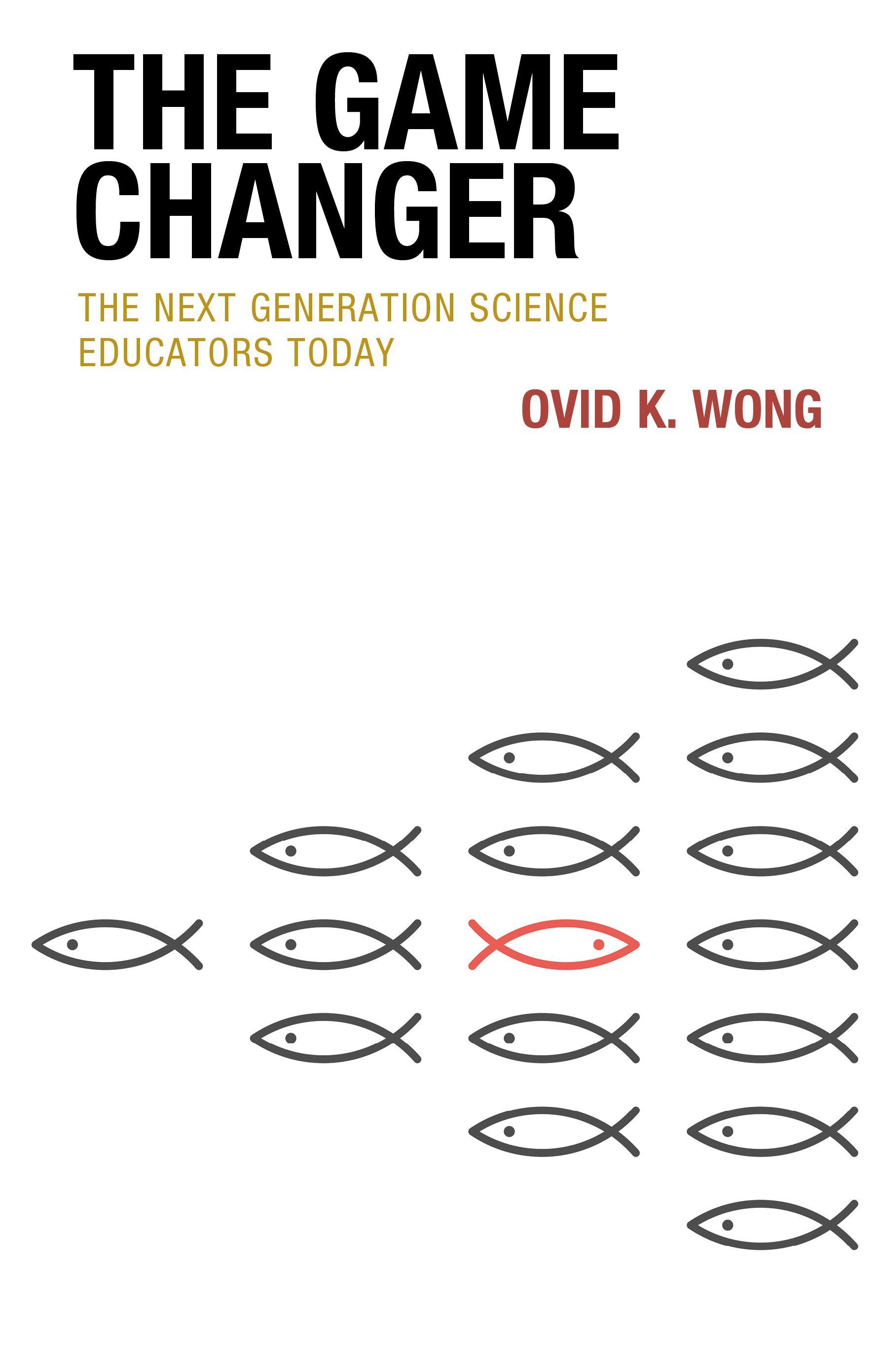 The Game Changer By Ovid K. Wong 9781475863444 (Paperback)
