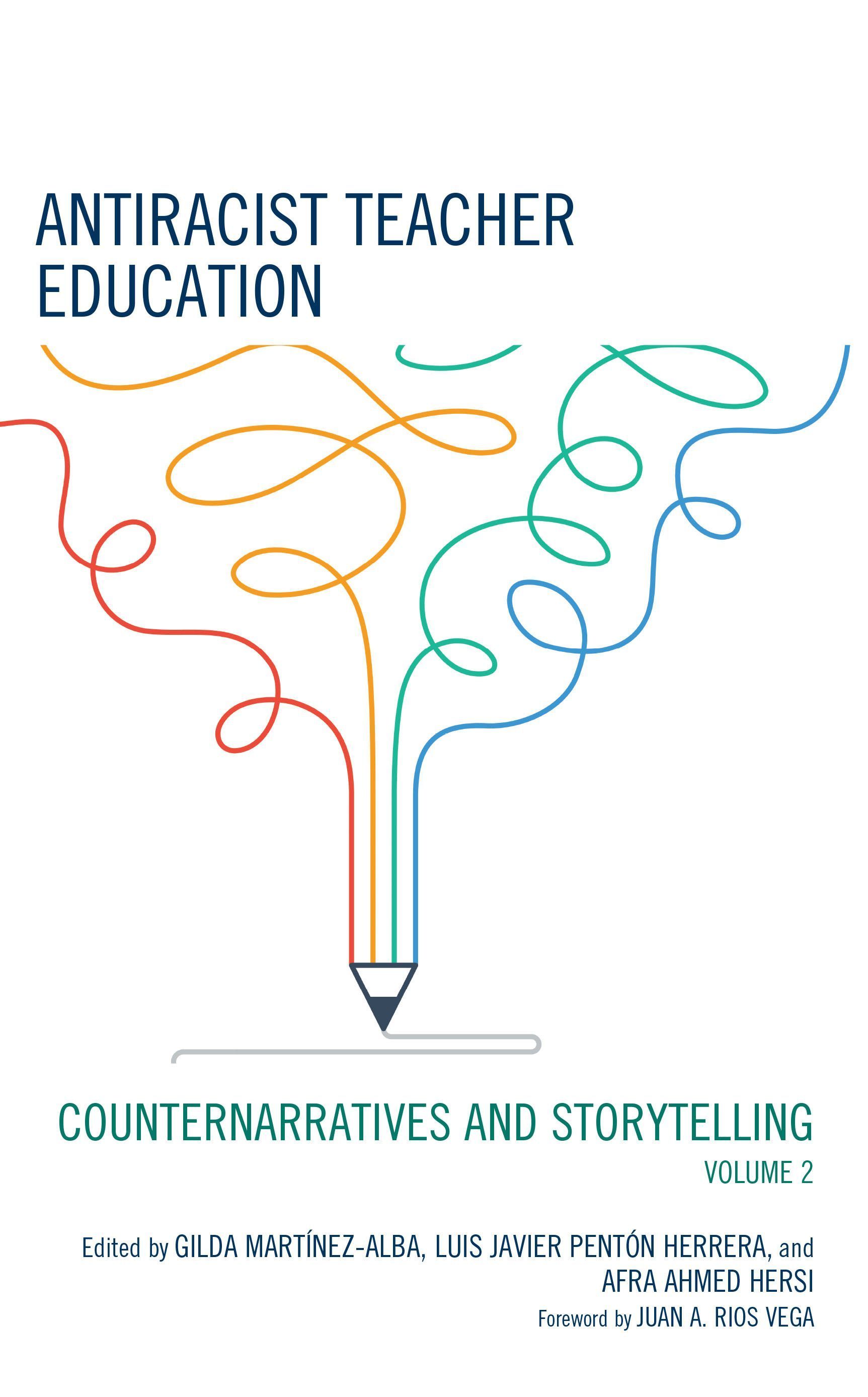 Antiracist Teacher Education By Gilda Martínez-Alba 9781475865721