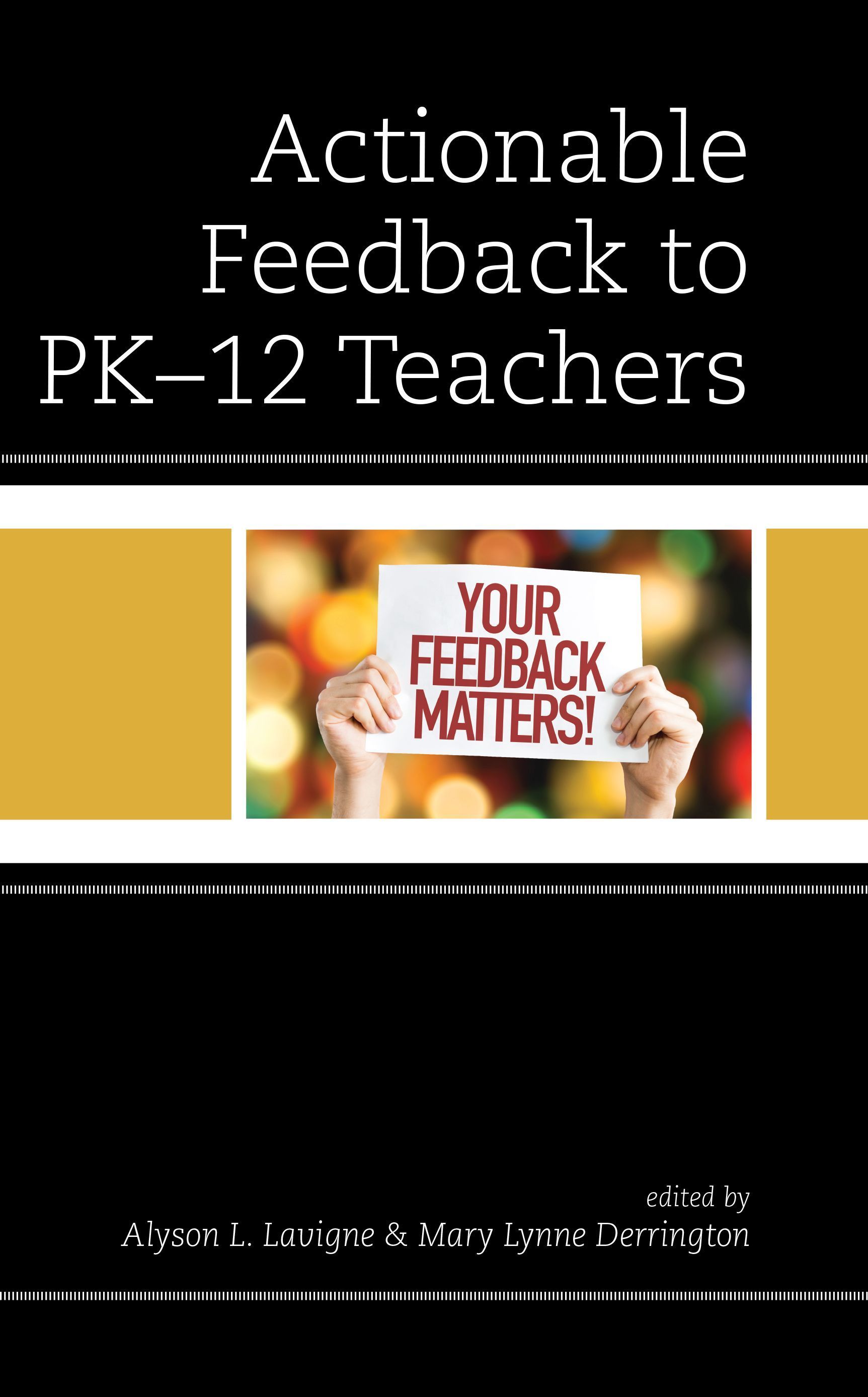 Actionable Feedback to PK-12 Teachers By Alyson L. Lavigne (Hardback)