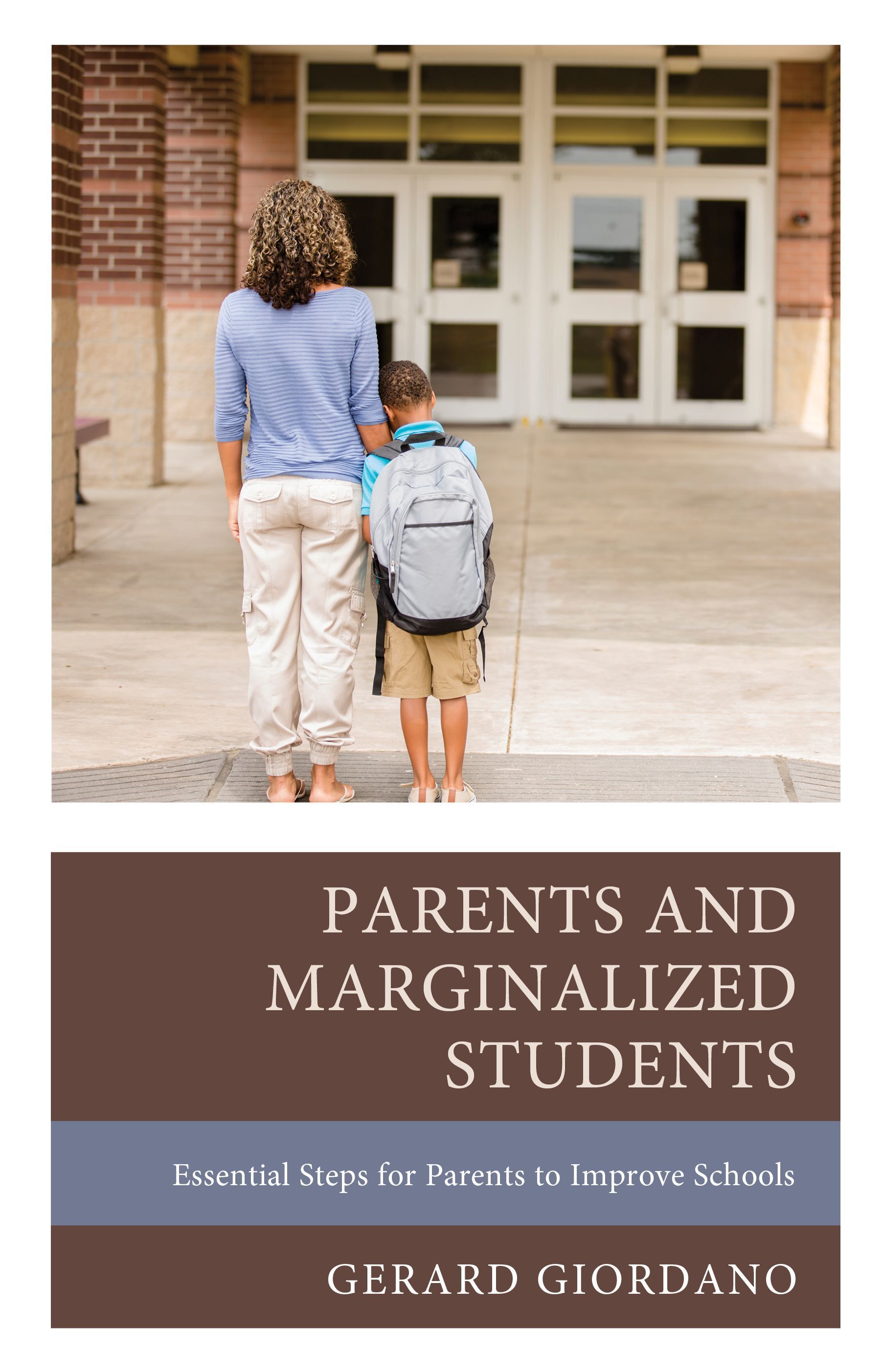 Parents and Marginalized Students By Gerard Giordano 9781475867718