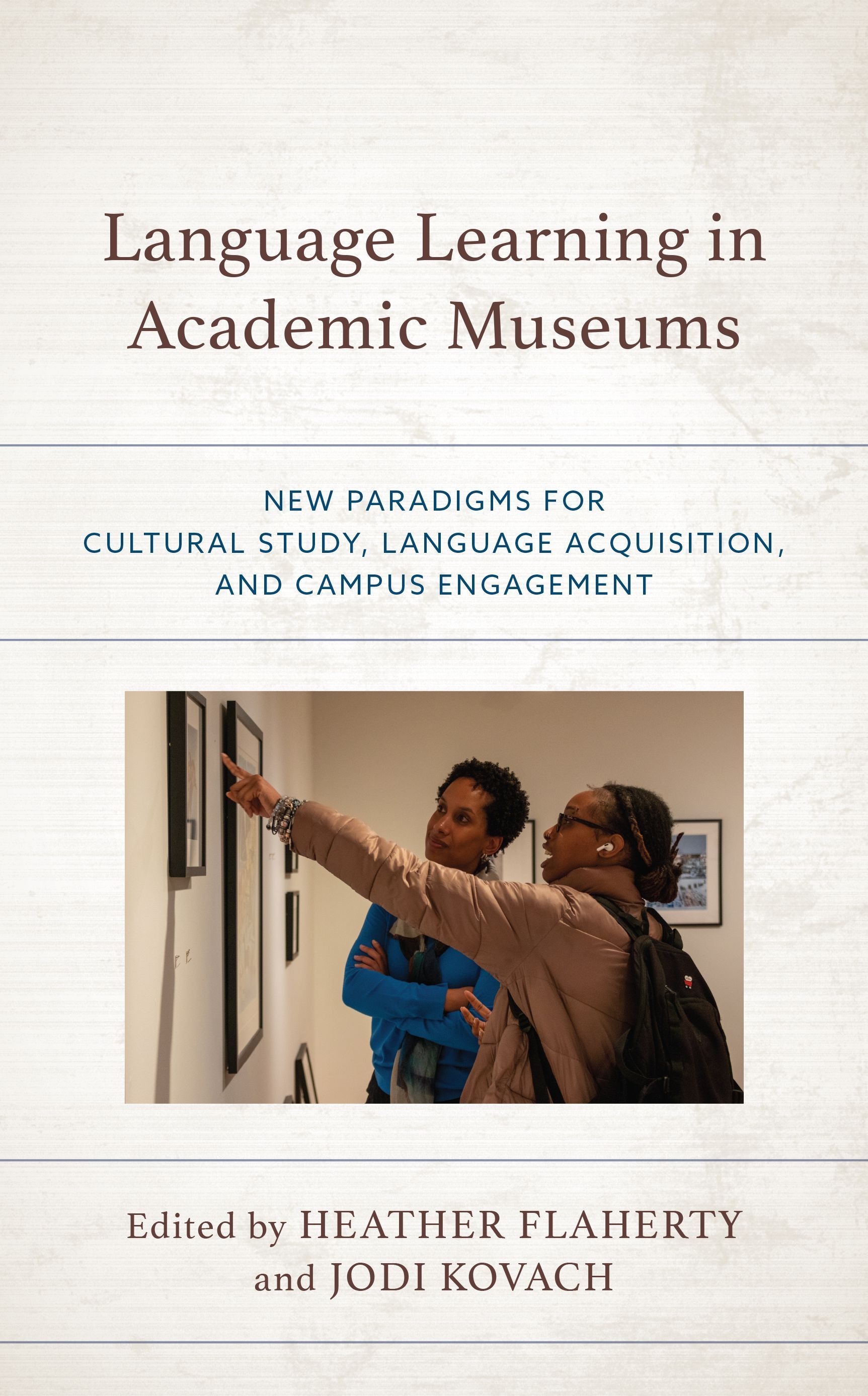 Language Learning in Academic Museums By Heather Flaherty (Paperback)