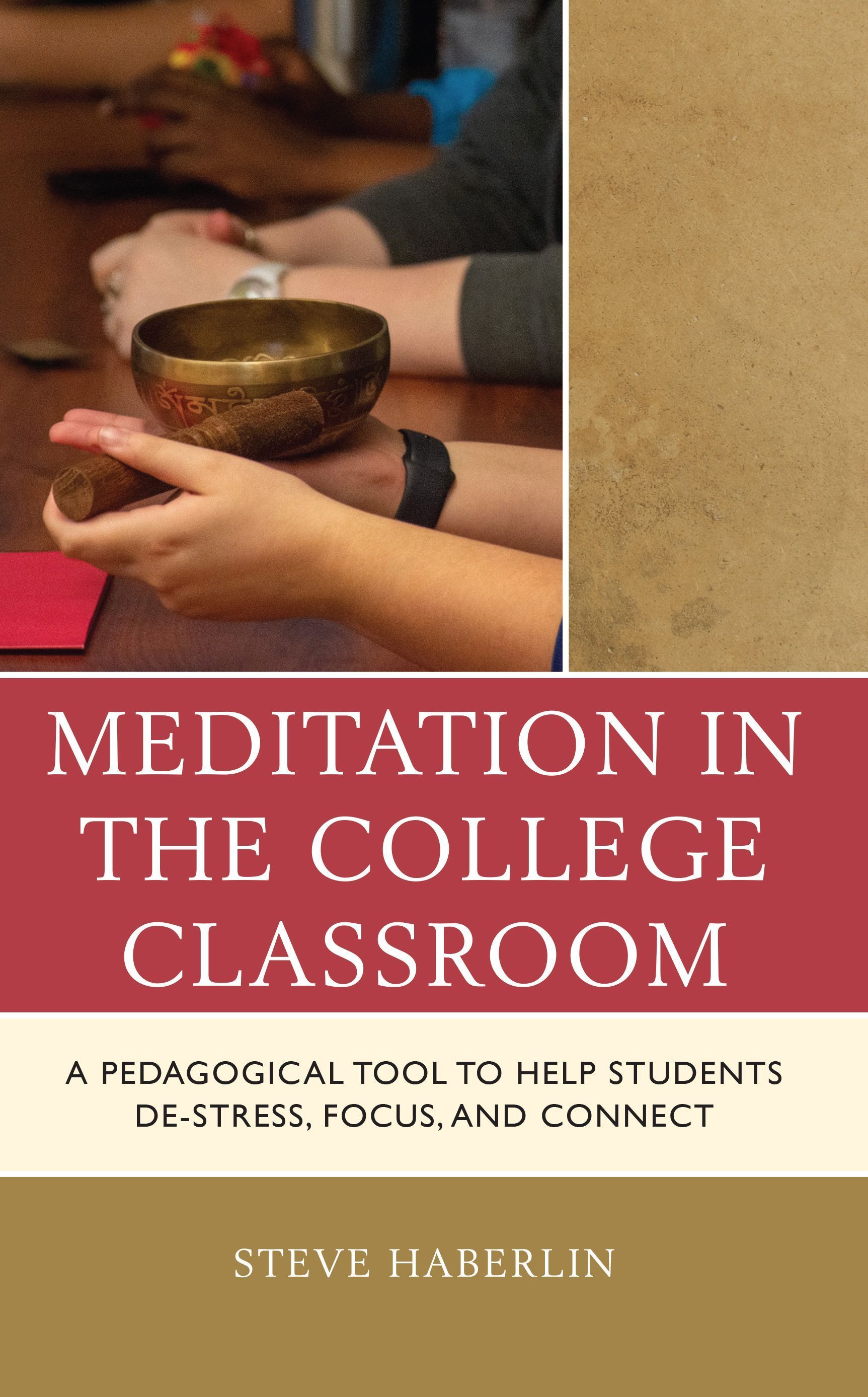 Meditation in the College Classroom By Steve Haberlin 9781475870121