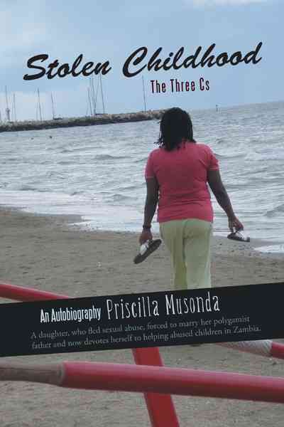 Stolen Childhood By Priscilla Musonda 9781475905205 (Hardback)