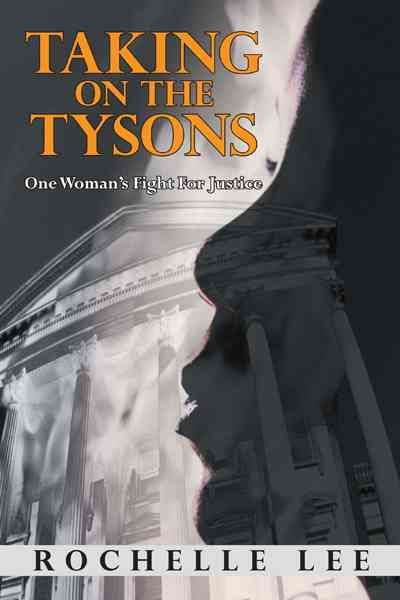 Taking on the Tysons By Rochelle Lee 9781475928372 (Hardback)