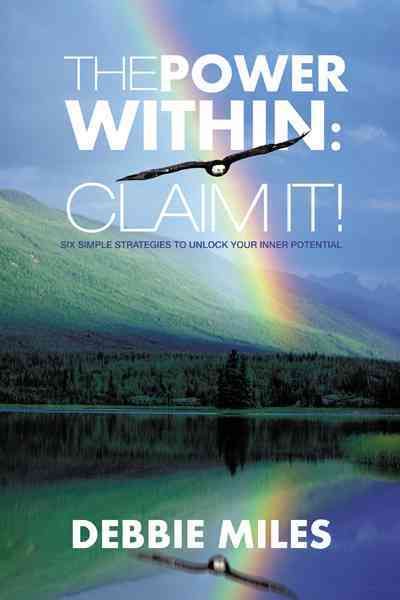 The Power Within By Debbie Miles 9781475931228 (Paperback)
