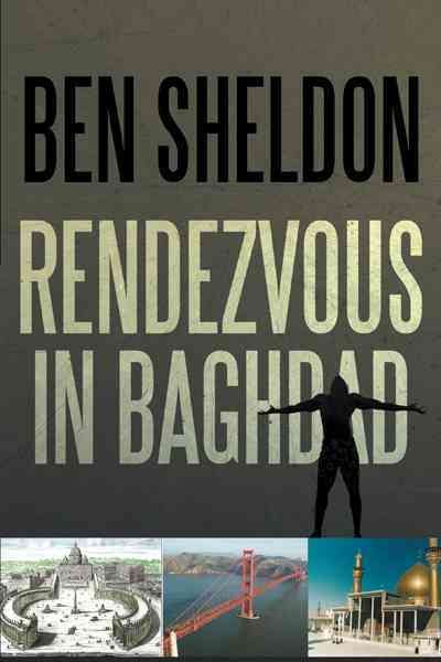 Rendezvous in Baghdad By Sheldon, Ben 9781475936773 (Paperback)
