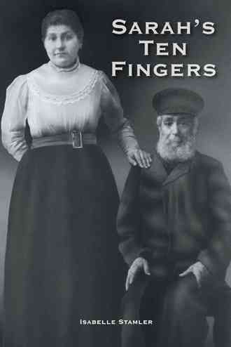 Sarah's Ten Fingers By Isabelle Stamler 9781475936810 (Hardback)