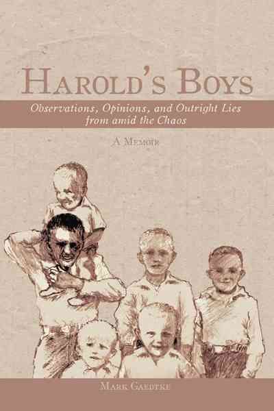 Harold's Boys By Mark Gaedtke 9781475948974 (Hardback)