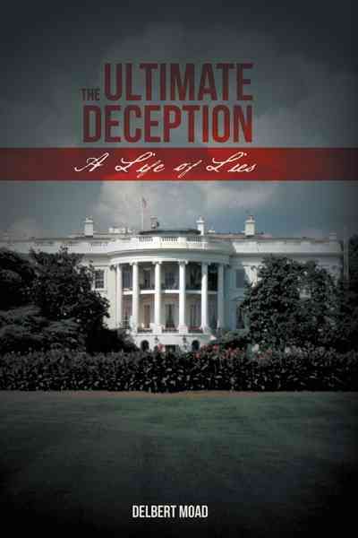 The Ultimate Deception By Delbert Moad 9781475952889 (Paperback)