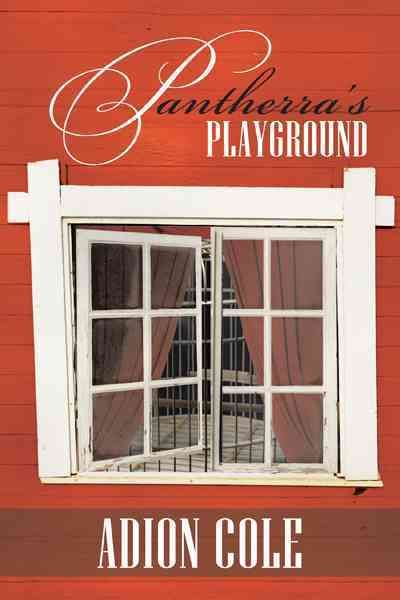 Pantherra's Playground By Cole, Adion 9781475953459 (Hardback)