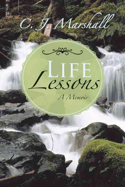 Life Lessons By C J Marshall 9781475962598 (Paperback)