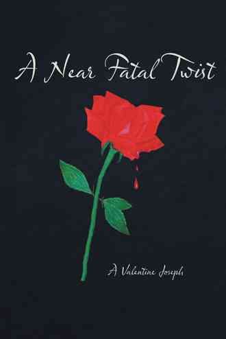 A Near Fatal Twist By Joseph, A. Valentine 9781475970906 (Hardback)