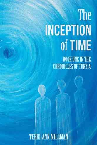 The Inception of Time By Terri-Ann Millman 9781475972924 (Hardback)