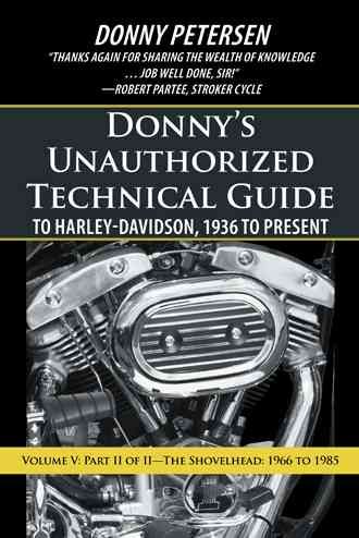 Donny's Unauthorized Technical Guide to Harley-Davidson, 1936 to Present
