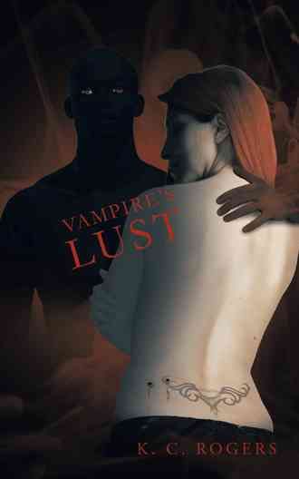 Vampire's Lust By Rogers, K. C. 9781475975260 (Paperback)