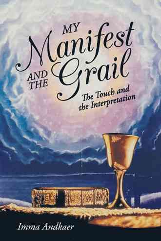 My Manifest and the Grail By Imma Andkaer 9781475982770 (Paperback)