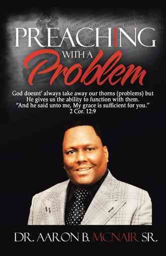 Preaching with a Problem By Aaron, Sr McNair 9781475992571 (Hardback)