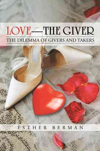 Love - The Giver By Esther Berman 9781475993370 (Paperback)