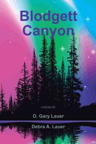 Blodgett Canyon By O Gary Lauer 9781475993905 (Paperback)