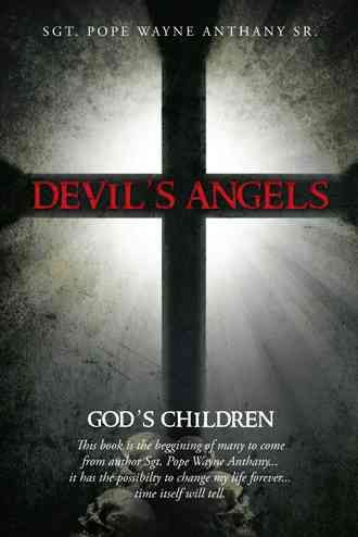 Devil's Angels By Sgt Pope Wayne, Sr Anthany 9781475996210 (Paperback)