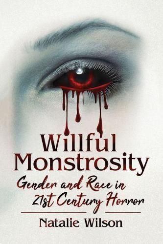 Willful Monstrosity By Natalie Wilson 9781476673448 (Paperback)