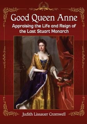 Good Queen Anne By Judith Lissauer Cromwell 9781476676814 (Paperback)
