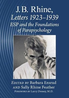 J. B. Rhine, Letters 1923-1939 9781476684666 (Paperback)