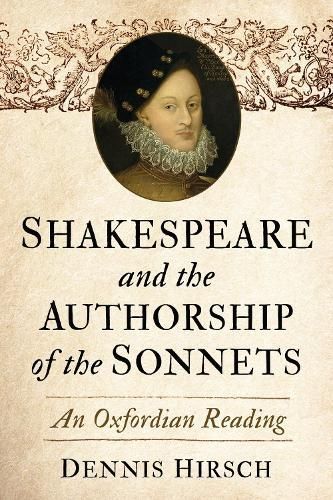 Shakespeare and the Authorship of the Sonnets By Dennis Hirsch